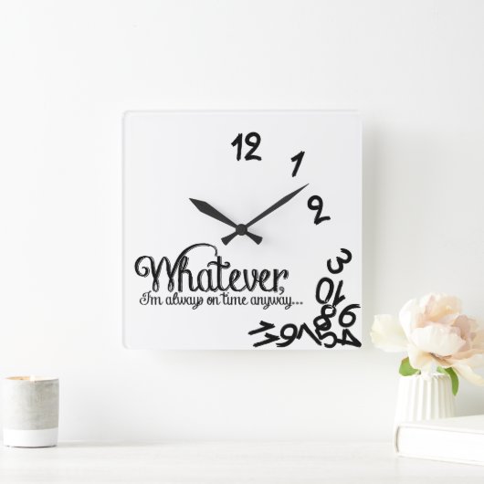 とにかく私はいつも時間通りに… スクエア壁時計 (ホーム)