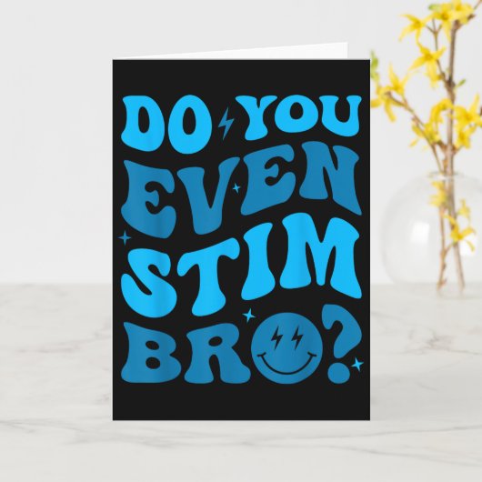 とにかく自閉症の刺激を続けろ 自閉症の人って刺激するよね 兄貴 カード (黄色い花)