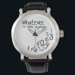 とにかく遅刻だ 腕時計<br><div class="desc">白黒なんにせよ俺は時計に遅れてる！彼女おもしろいを見守る。カスタムデザイン要求を承諾。クリック下の「デザイザリンク」。</div>