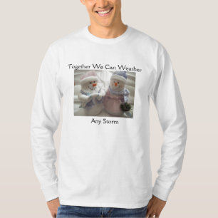 ともにあらゆる嵐私達は風化してもいいです Tシャツ