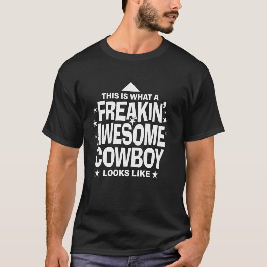 とんでもなく最高なカウボーイのユーモア Tシャツ (正面)