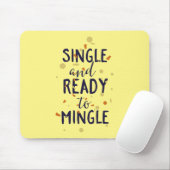 と独身のなり合う準備ができた マウスパッド (マウス)