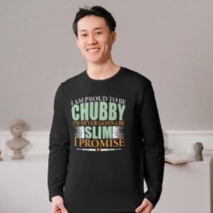 と誇りを持ったChubby Statement Tee Tシャツ