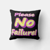 「どうか失敗しないでくれ!」 かわいいデザイン。買今 クッション (裏面)