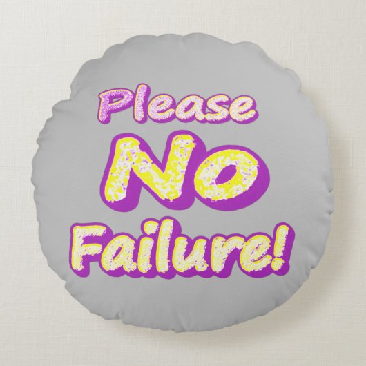 「どうか失敗しないでくれ！」 かわいいデザイン。買今 ラウンドクッション (正面)