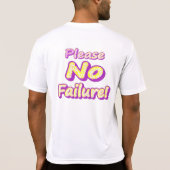 「どうか失敗しないでくれ！」 かわいいデザイン。買今 Tシャツ (裏面)