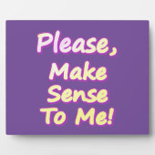 「どうか私に理解を持って下さい！」 かわいいデザイン。買今 フォトプラーク (正面)