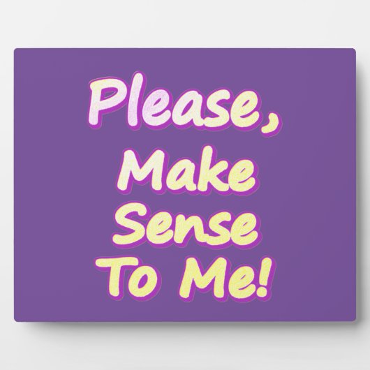 「どうか私に理解を持って下さい！」 かわいいデザイン。買今 フォトプラーク (正面)