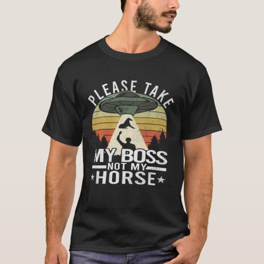 どうか私のボスではなく私の馬の馬のエイリアンアブ Tシャツ (正面)