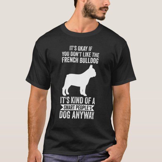 どうせ頭が切れるブルドッグだフランスのよ Tシャツ (正面)