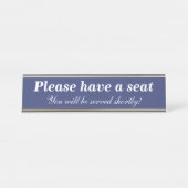 「どうぞお座りください」 デスクネームプレート (正面)
