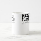 どうもありがとうはまだまだ魔法の言葉 おもしろS コーヒーマグカップ (中央)