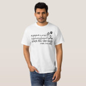 どうやら全ての犬を養子に迎えることは許されていないらしい Tシャツ (正面フル)