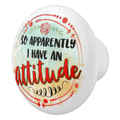 どうやら態度引用文おもしろいユーモアのジョーク セラミックノブ (右)