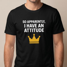 どうやら私には態度があるらしい Tシャツ