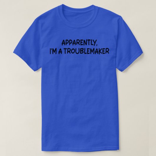 どうやら私はトラブルを起こす1 Tシャツ (デザイン正面)