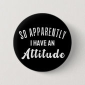 どうやら私は態度を取っているようだ 缶バッジ (正面)