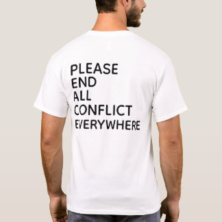 どこでもすべての争いを終わらせてください Tシャツ