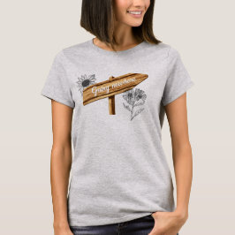 どこにも行かない木製おもしろいの看板Tシャツ Tシャツ