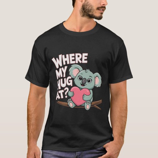 どこに私の抱擁？ミームおもしろいかわいいコアラ Tシャツ (正面)