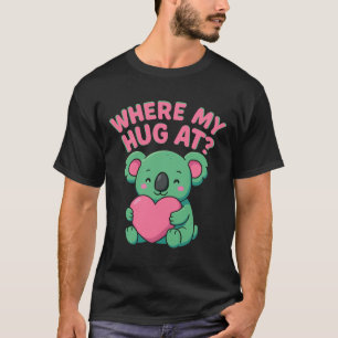 どこに私の抱擁?ミームおもしろいかわいいコアラ Tシャツ
