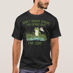どこに行くかわからないけどゲイのカエルだ Meme L Tシャツ