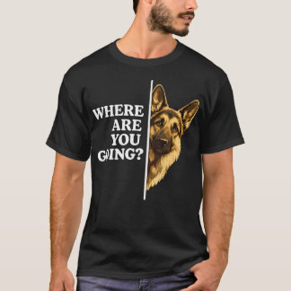どこに行くの? おもしろいジャーマンシェパード Tシャツ