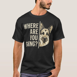 どこに行くの?面白いジャーマンシェパード Tシャツ