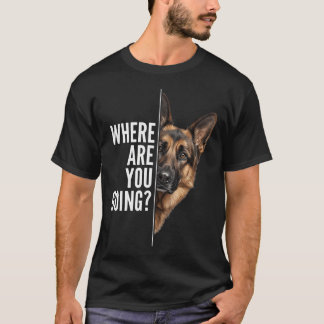 どこに行くの?面白いジャーマンシェパード Tシャツ