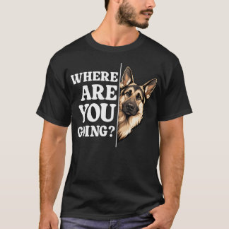 どこに行くの?面白いジャーマンシェパード Tシャツ