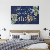 どこに行っても家に帰れる キャンバスプリント (インサイチュ (寝室))