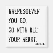 どこへ行こうともハートを尽して行け マグネット (正面)