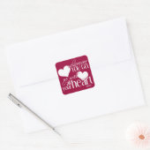 どこへ行っても、すべてのハートを持って行く スクエアシール (封筒)