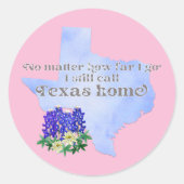 どこまで行ってもテキサス州ホームと呼ぶ ラウンドシール (正面)