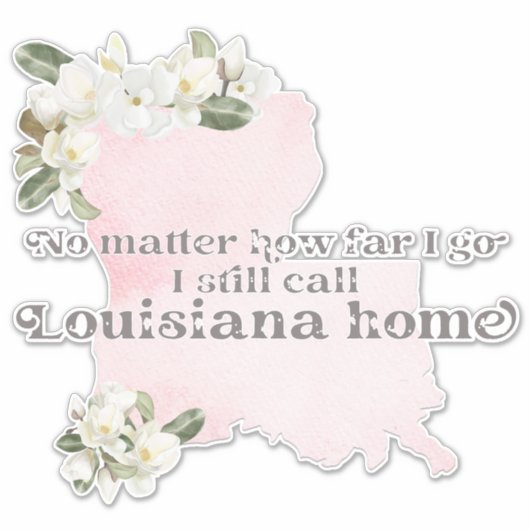 どこまで行ってもルイジアナをホームと呼ぶ シール (正面)