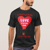 どこを見ても愛が溢れている Tシャツ (正面)