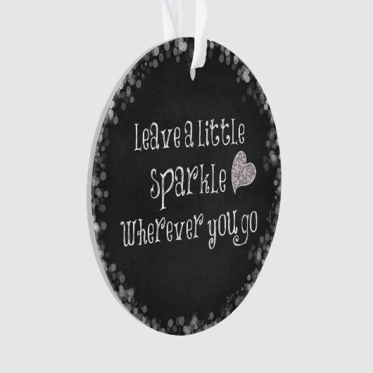 どこ離れに行っても少し輝く引用文 オーナメント (正面)