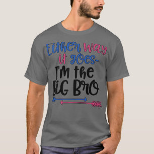 どちらにしても大きなBroジェンダーがTを明かす Tシャツ
