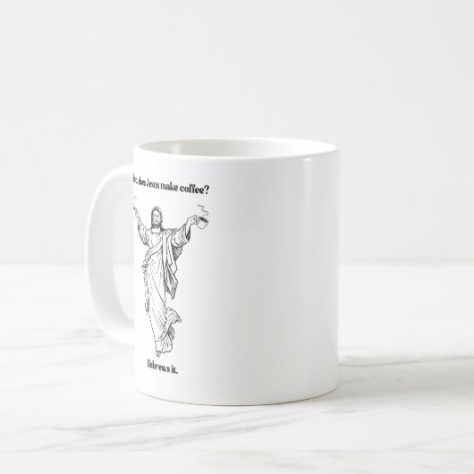 どのようにイエスはコーヒーを飲み干す コーヒーマグカップ (正面左)