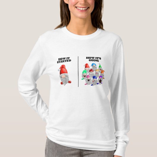 どのように始まったその行くガーデンおもしろい格言 Tシャツ (正面)