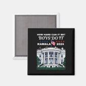 どのように懸命は男の子になるKamala Harris 2024 W マグネット (正面/裏面)