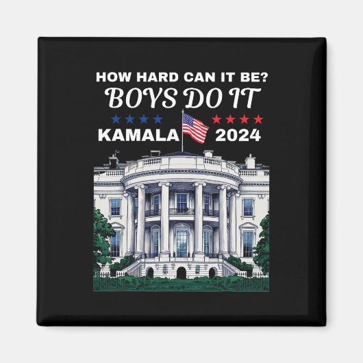 どのように懸命は男の子になるKamala Harris 2024 W マグネット (正面)