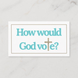 どのように神は政治的に投票するか コーリングカード
