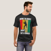どのようにBunt 1 Dont 2ディンガー母パパ男性Wome Tシャツ (正面フル)