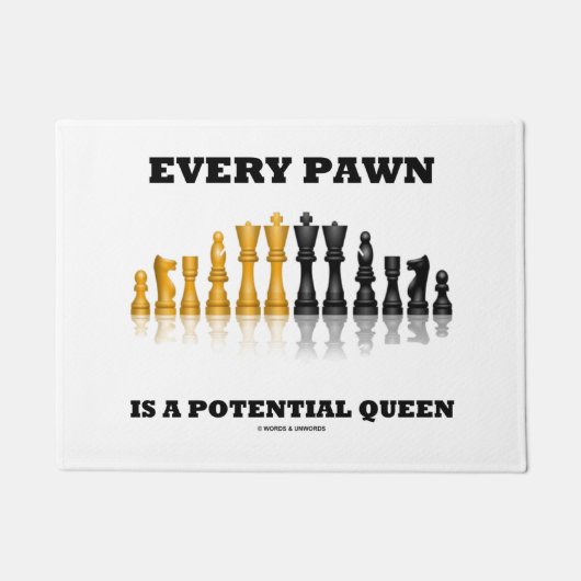 どのポーンも、チェスの女王ユーモアの可能性があることわざです ドアマット (正面)