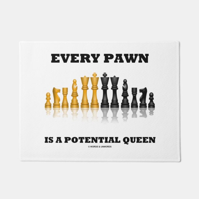 どのポーンも、チェスの女王ユーモアの可能性があることわざです ドアマット (正面)