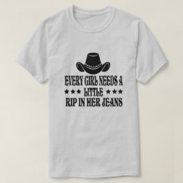 どの女の子もジーンズを少し引っ張る必要がある Tシャツ