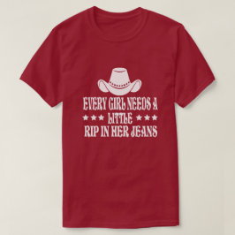 どの女の子もジーンズを少し引っ張る必要がある Tシャツ