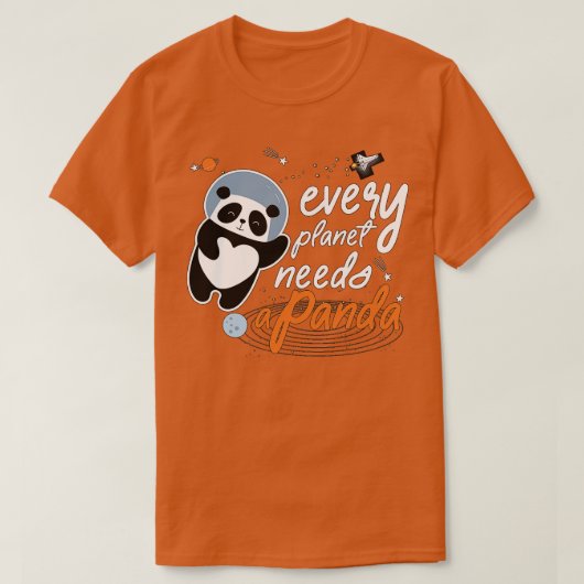 どの惑星もパンダが必要だ Tシャツ (デザイン正面)