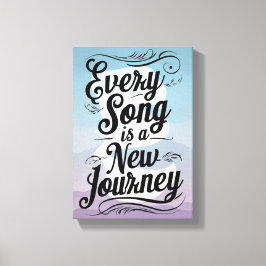 どの歌も新しい旅だ キャンバスプリント